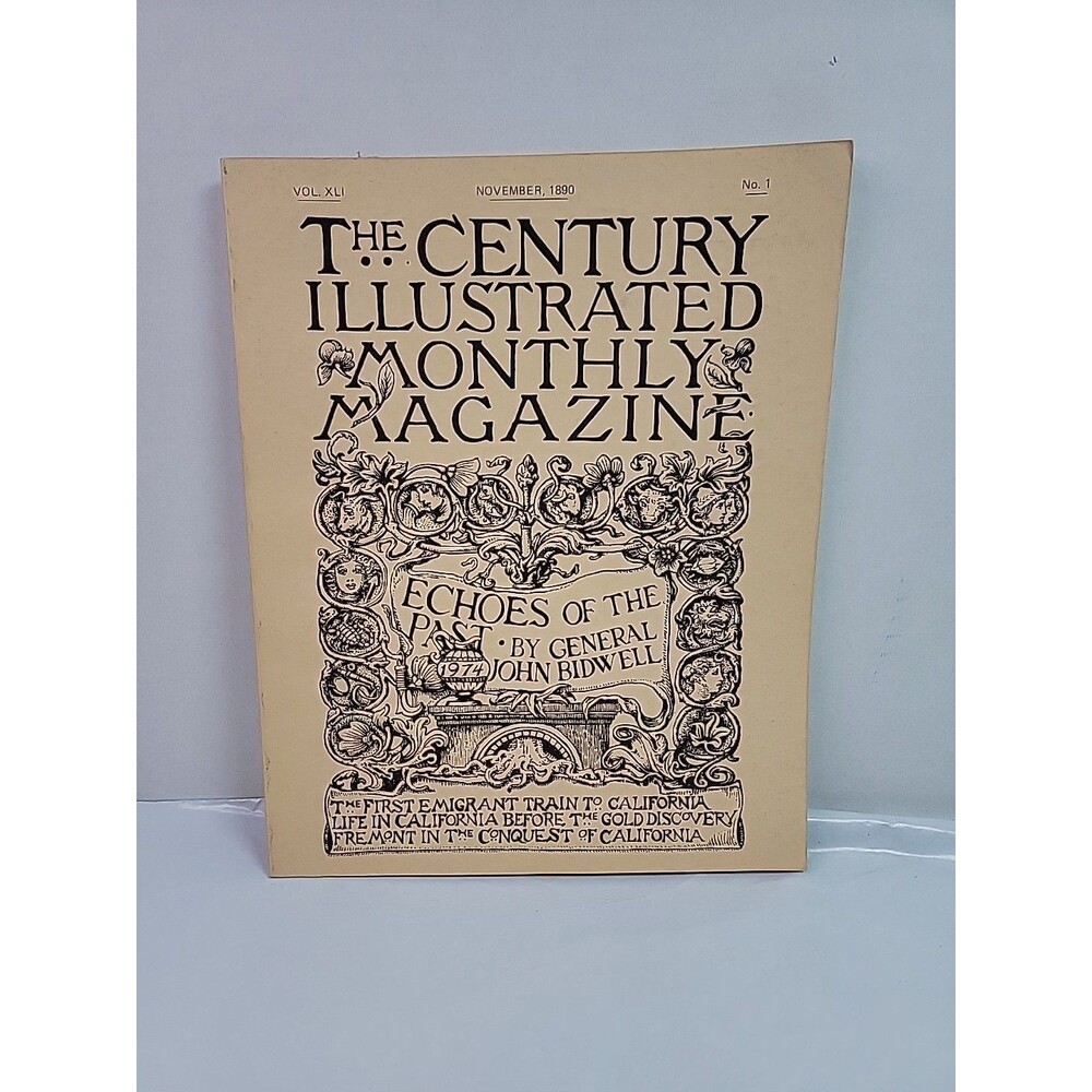 1974 The Century Illustrated Monthly Magazine Reprint John Bidwell 1890